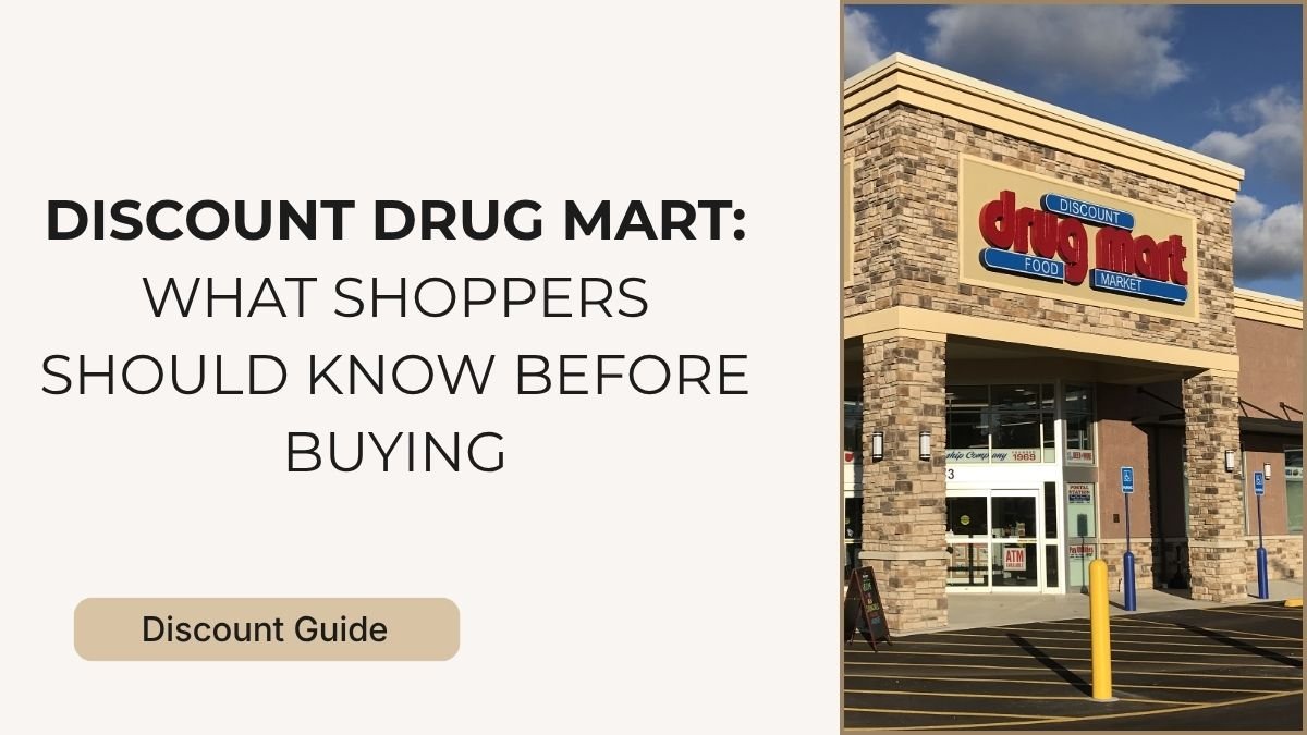 Discount Drug Mart What Shoppers Should Know Before Buying